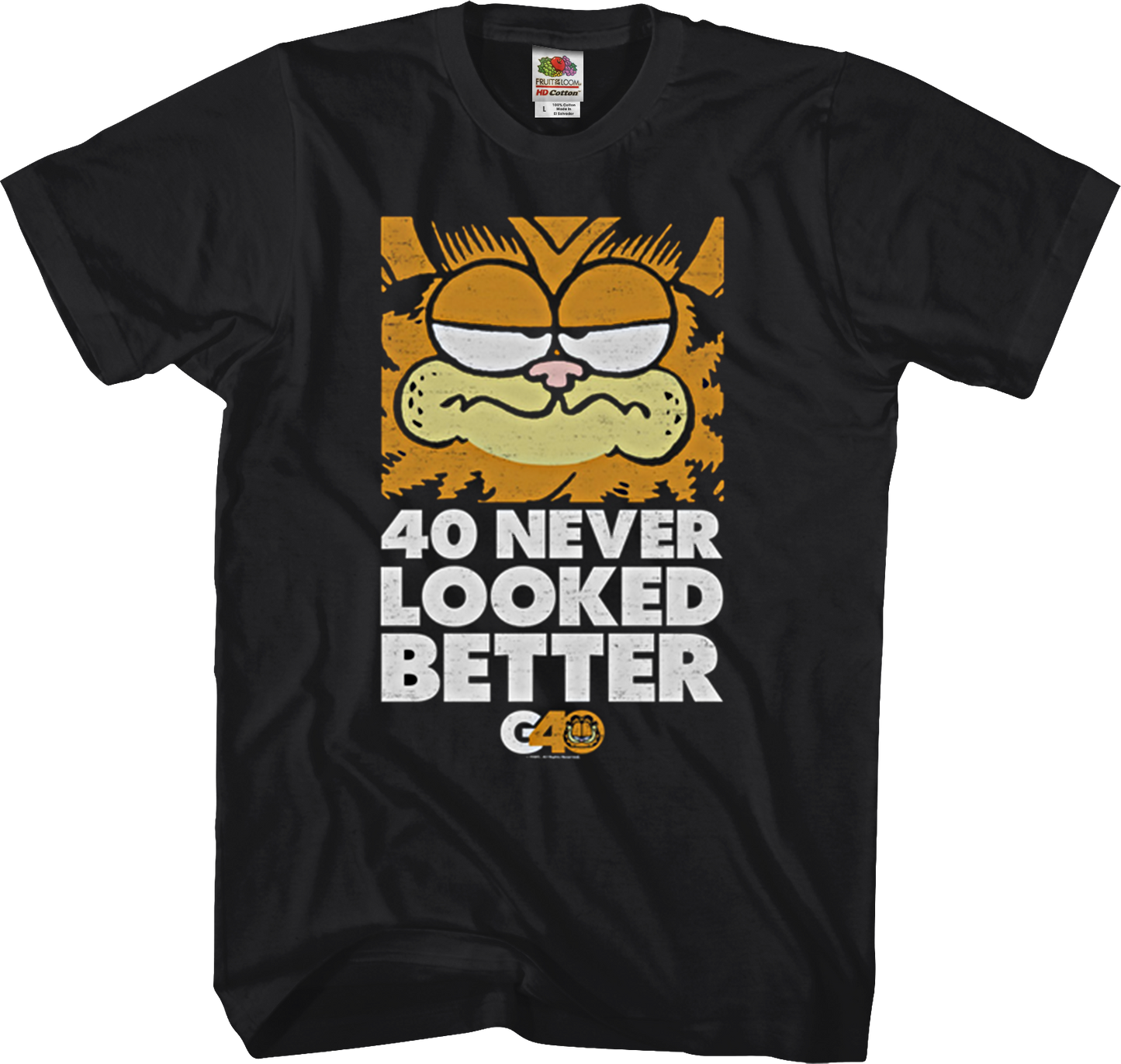 40 Never Looked Better Garfield T-Shirt