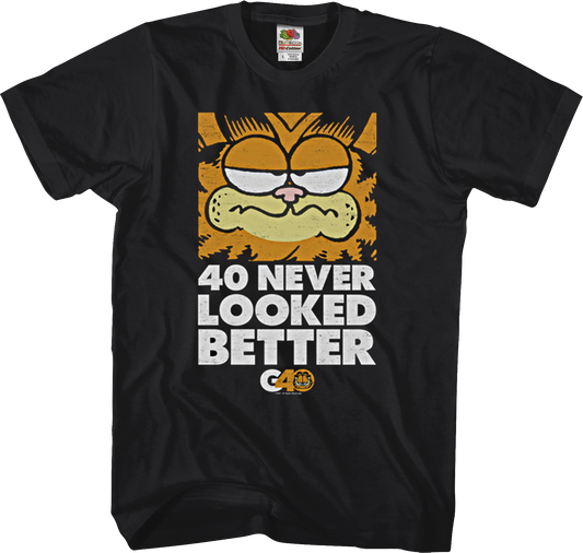 40 Never Looked Better Garfield T-Shirt