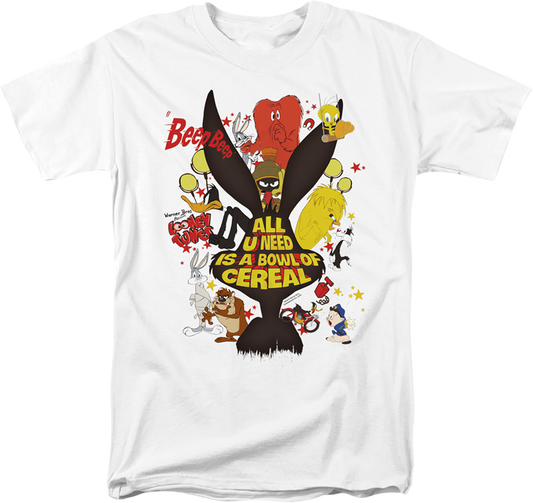 All U Need Is A Bowl Of Cereal Looney Tunes T-Shirt