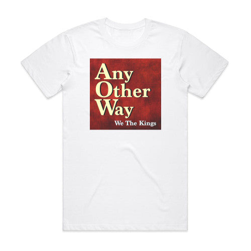 We the Kings Any Other Way Album Cover T-Shirt White