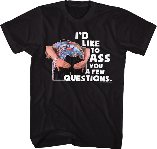 Ass You A Few Questions Ace Ventura T-Shirt