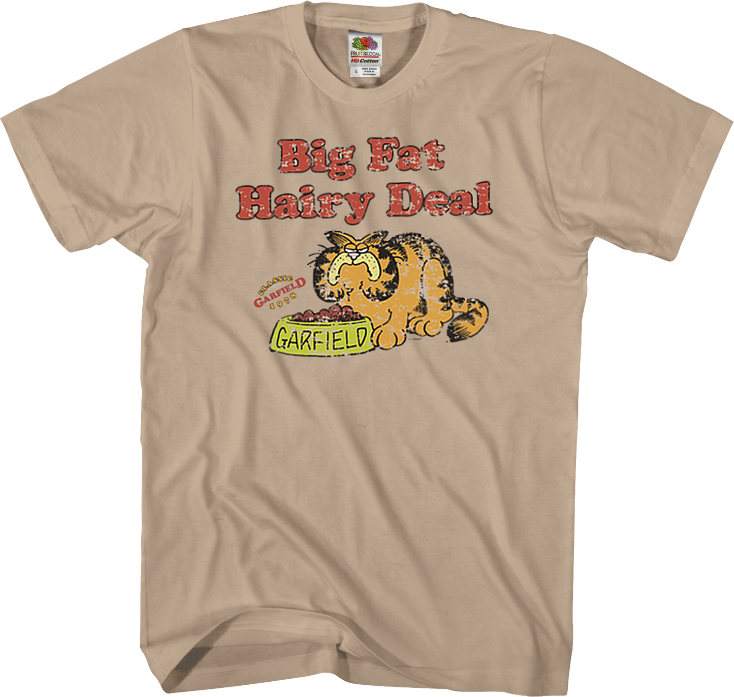 Big Fat Hairy Deal Garfield T-Shirt