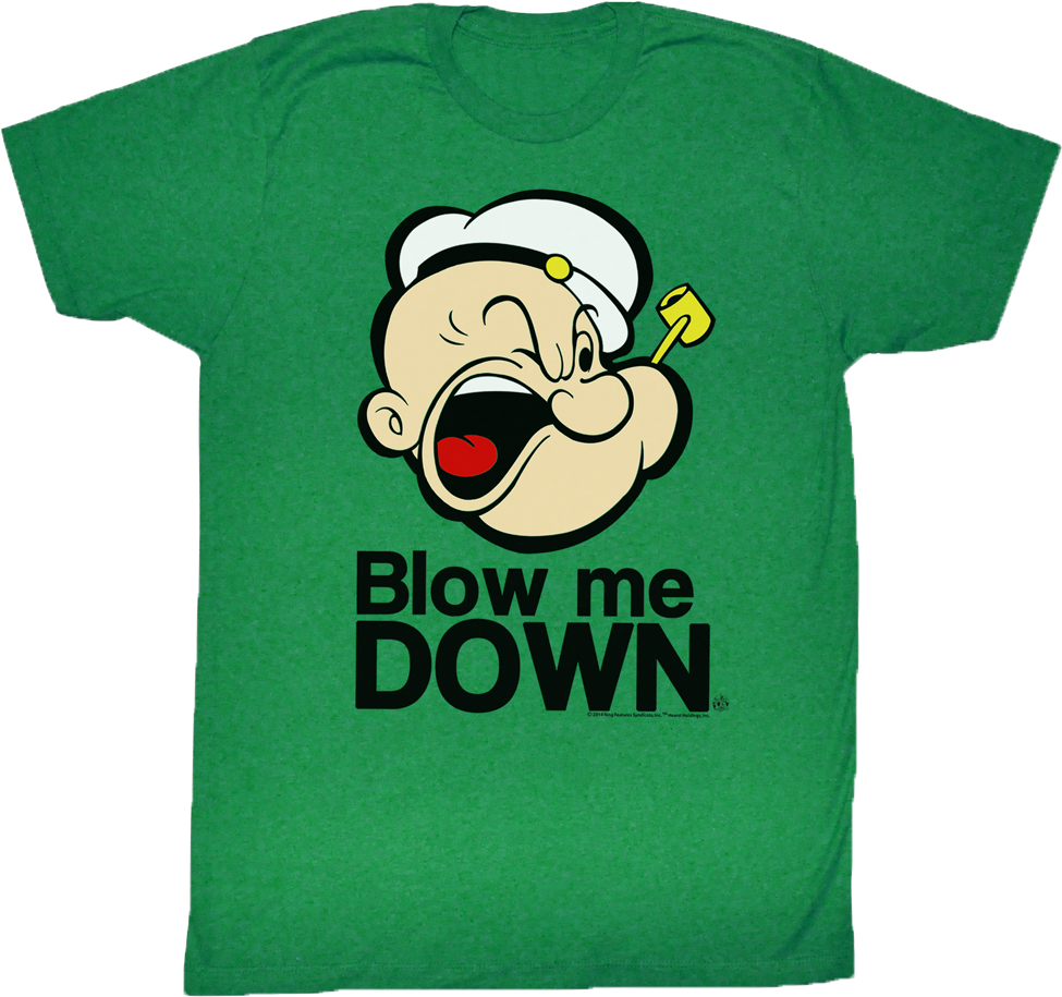 Blow Me Down Popeye T-Shirt