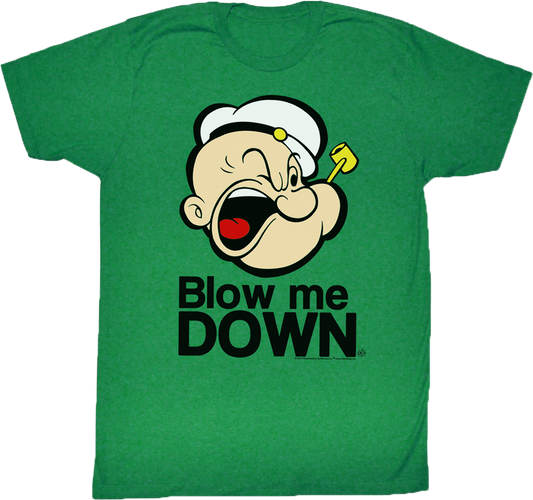 Blow Me Down Popeye T-Shirt