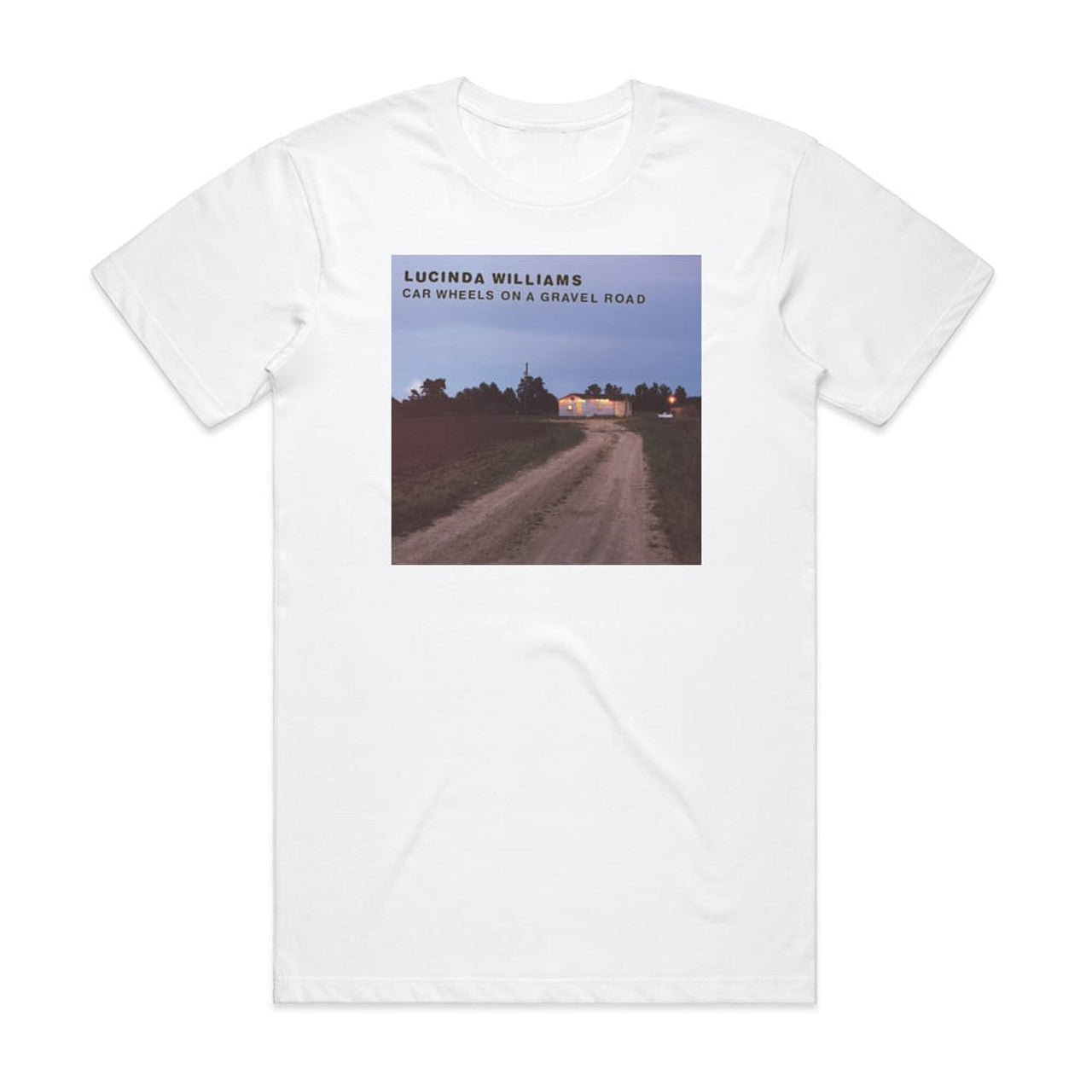 Lucinda Williams Car Wheels On A Gravel Road T-Shirt White