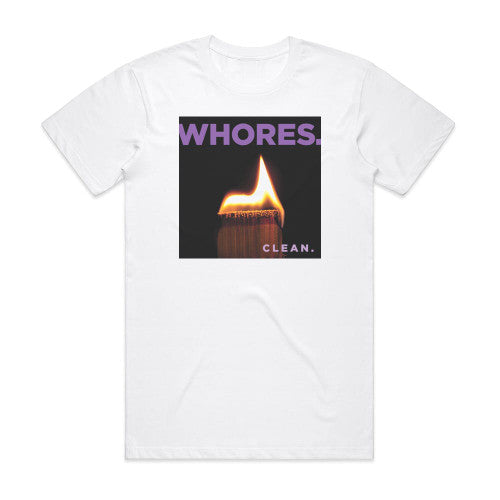 Whores_ Clean Album Cover T-Shirt White