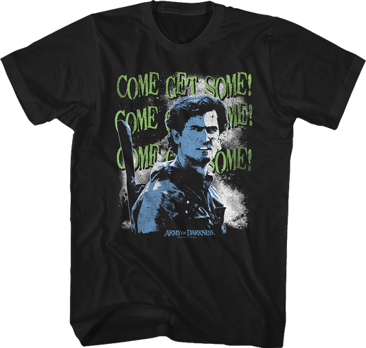 Come Get Some Army Of Darkness T-Shirt