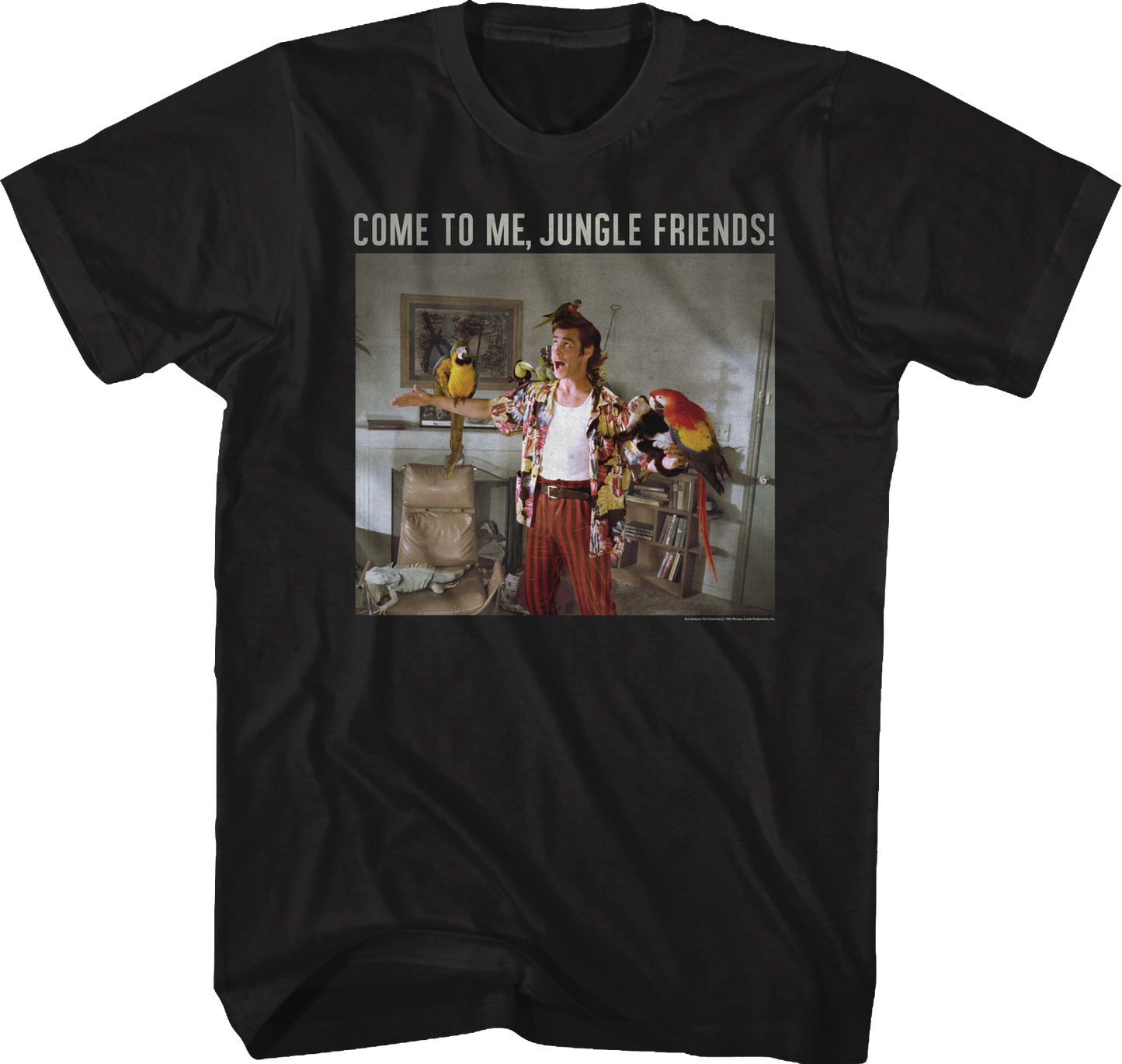 Come To Me Jungle Friends Ace Ventura T-Shirt