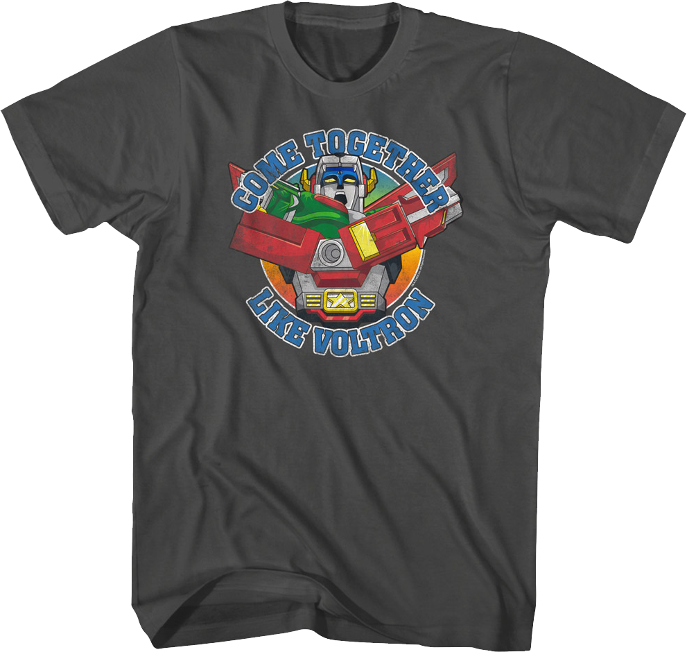 Come Together Like Voltron T-Shirt