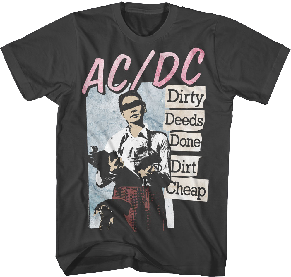 Dirty Deeds Done Dirt Cheap ACDC T-Shirt