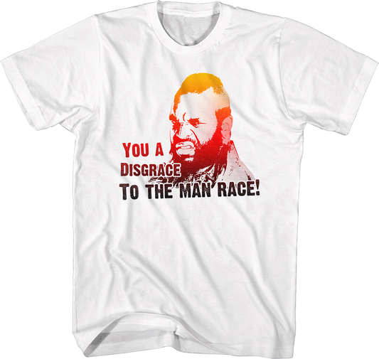 Disgrace To The Man Race Mr. T Shirt