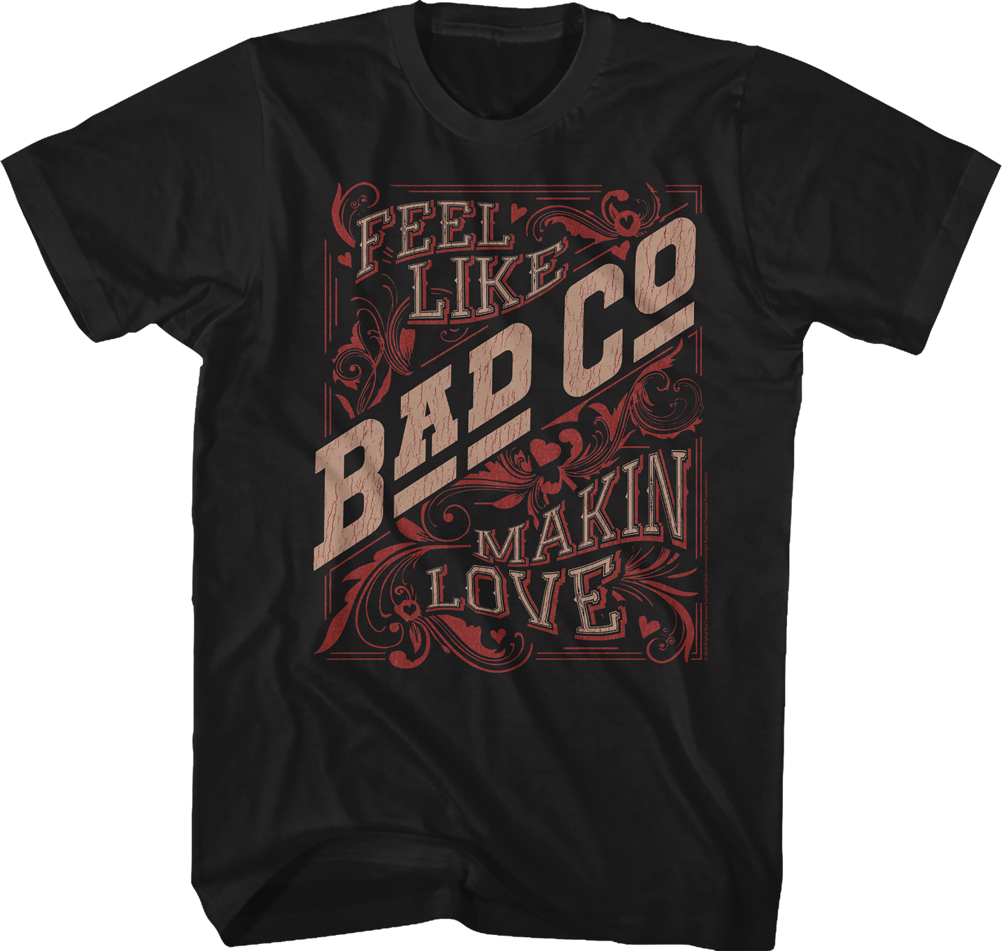 Distressed Feel Like Makin' Love Bad Company T-Shirt