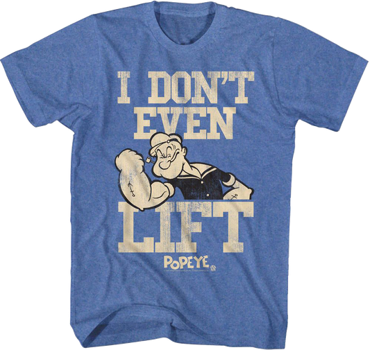 Don't Even Lift Popeye T-Shirt