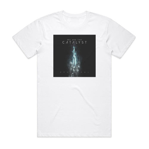 We Are the Catalyst Ephemeral Album Cover T-Shirt White