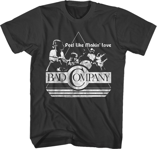 Feel Like Makin' Love Bad Company T-Shirt