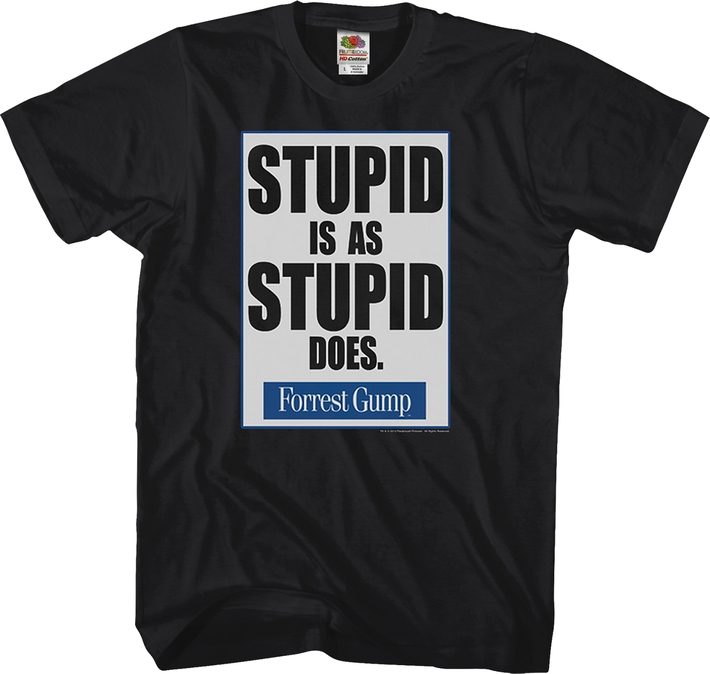 Forrest Gump Stupid Is As Stupid Does Shirt