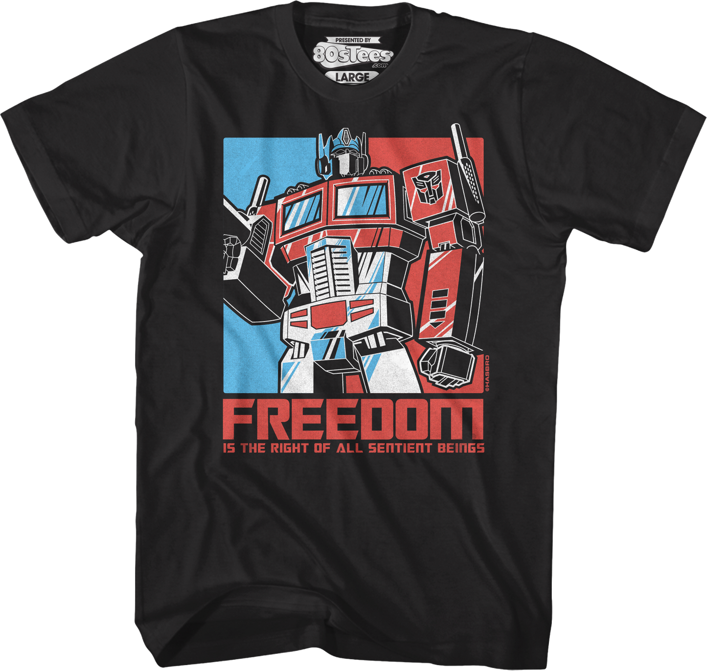 Freedom Is The Right Of All Sentient Beings Transformers T-Shirt