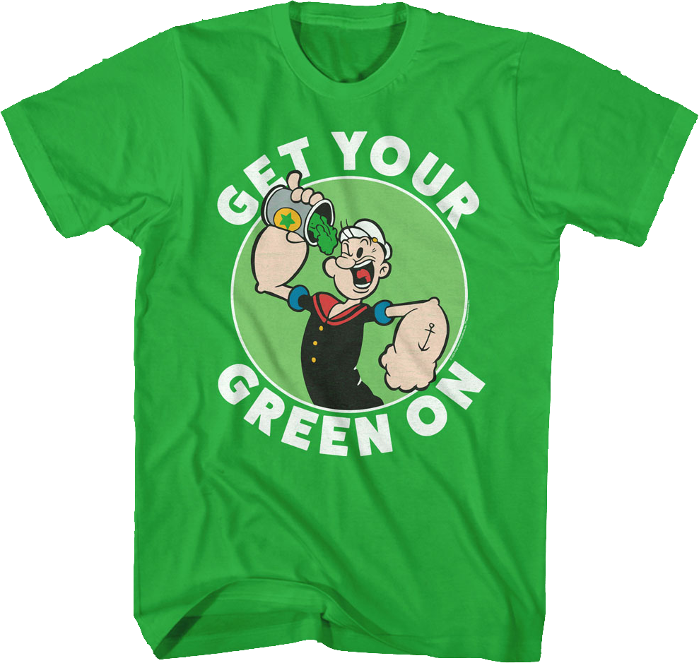 Get Your Green On Popeye T-Shirt