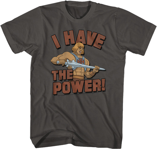 He-Man I Have the Power Masters of the Universe Shirt