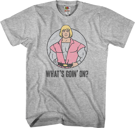 He-Man What's Goin On T-Shirt