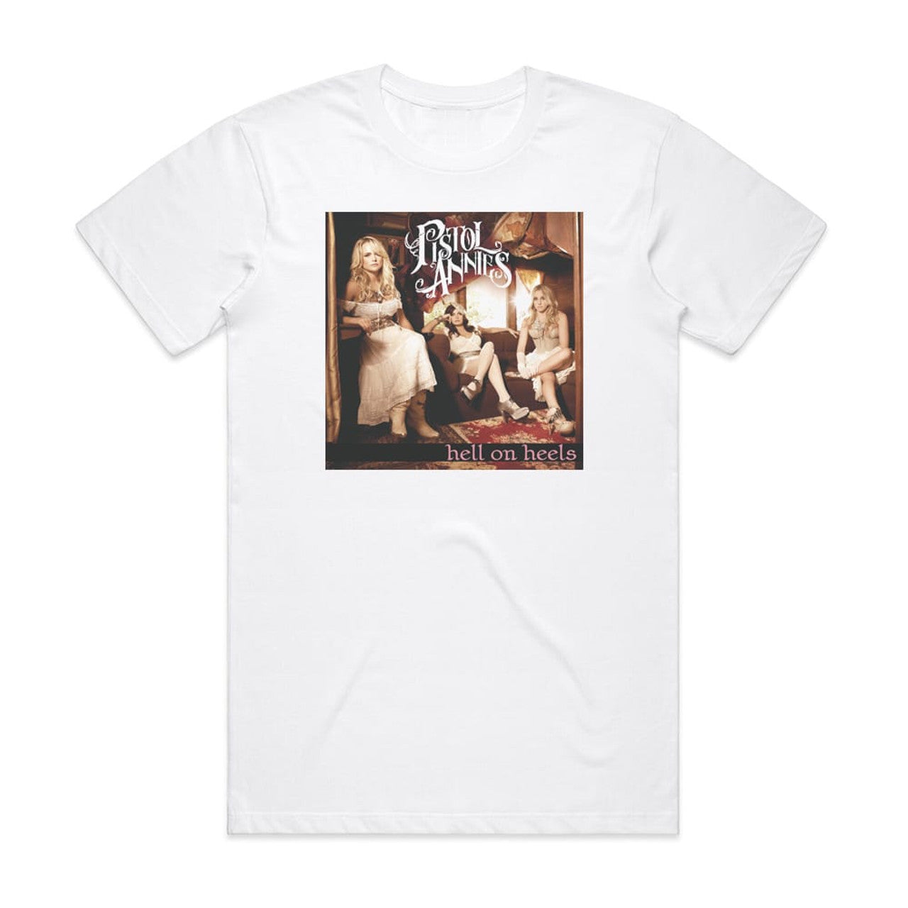 Pistol Annies Hell On Heels 1 T-Shirt White