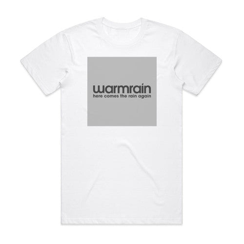 Warmrain Here Comes The Rain Again Album Cover T-Shirt White