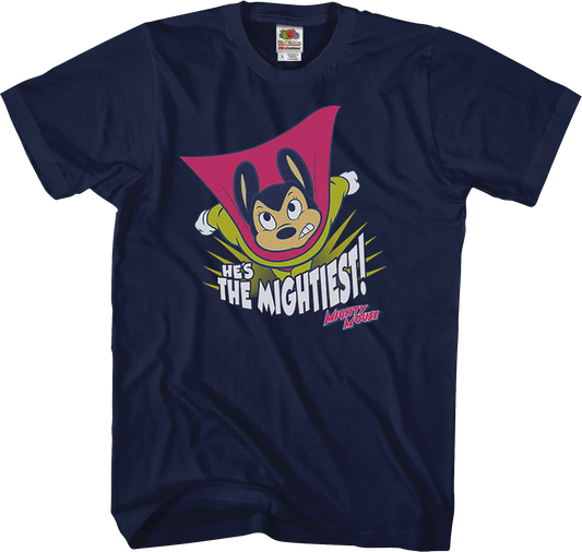 He's The Mightiest Mighty Mouse T-Shirt