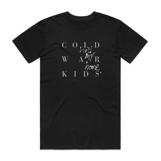 Cold War Kids Hold My Home 1 T-Shirt Black