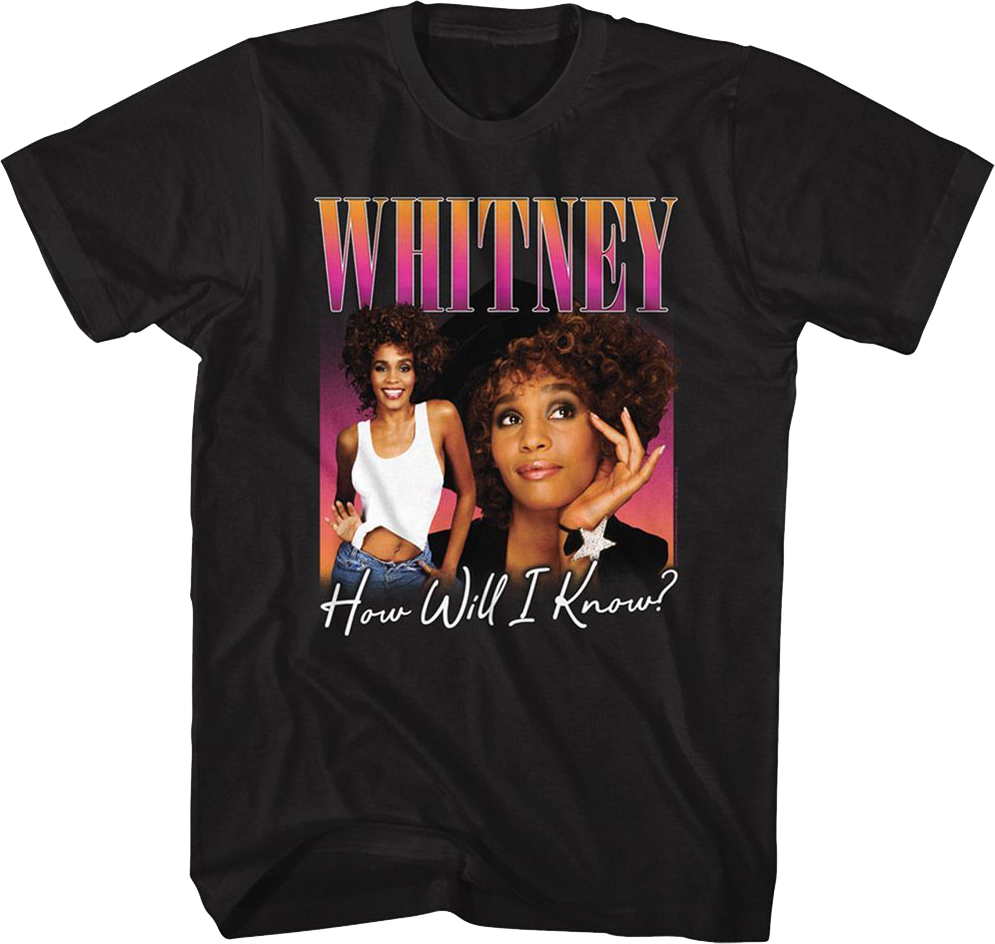 How Will I Know Whitney Houston T-Shirt