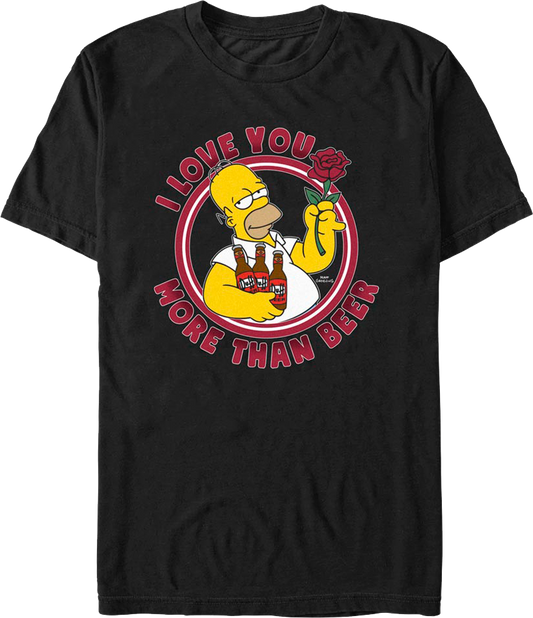 I Love You More Than Beer Simpsons T-Shirt