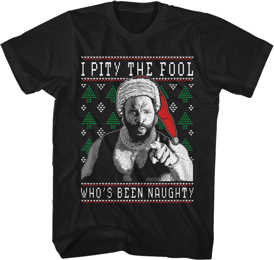 I PIty The Fool Faux Ugly Christmas Sweater Mr. T Shirt