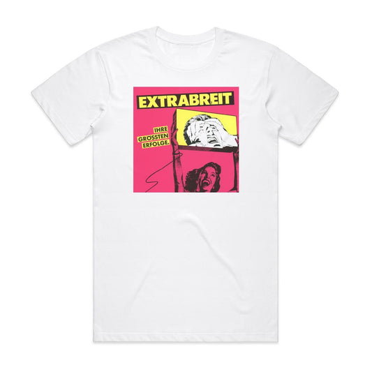 Extrabreit Ihre Grten Erfolge T-Shirt White