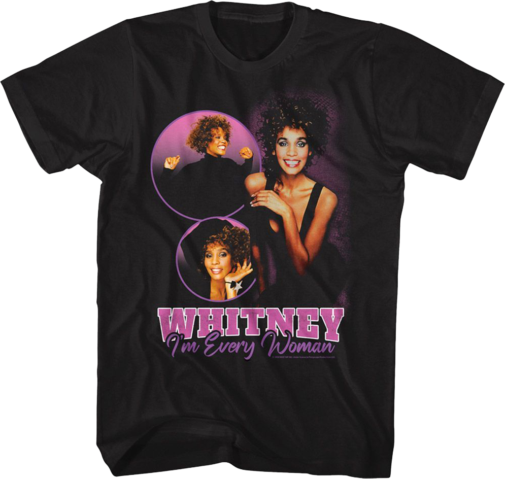 I'm Every Woman Whitney Houston T-Shirt