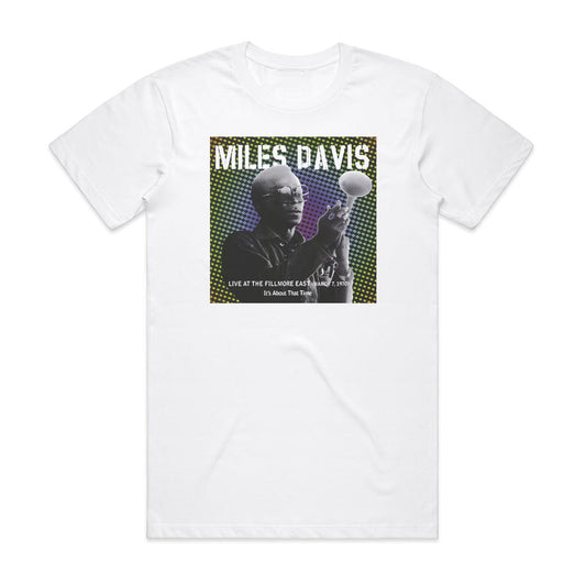 Miles Davis Its About That Time T-Shirt White