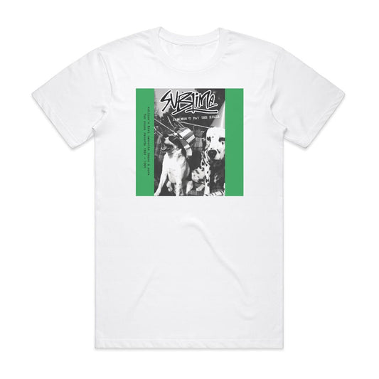 Sublime Jah Wont Pay The Bills 1 T-Shirt White