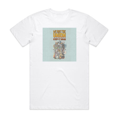 We Are the Union Keep It Down Album Cover T-Shirt White