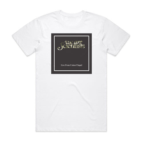 We Are Scientists Live From Union Chapel London Album Cover T-Shirt White