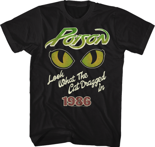 Look What The Cat Dragged In 1986 Poison T-Shirt