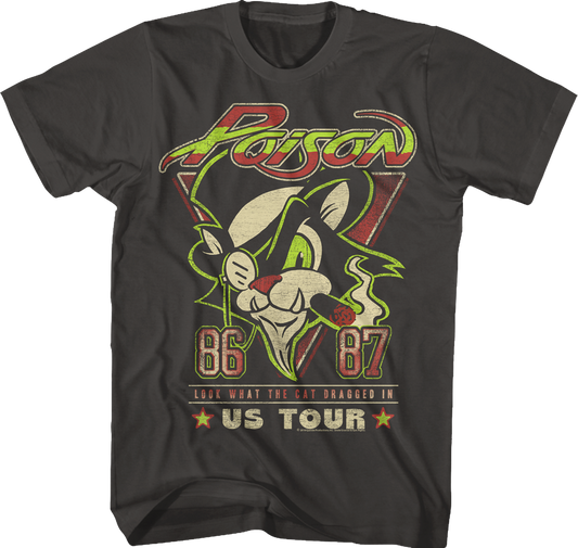 Look What The Cat Dragged In US Tour Poison T-Shirt