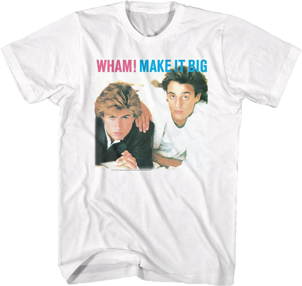 Make It Big Wham T-Shirt