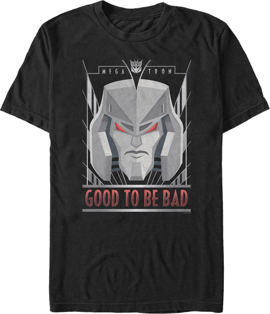 Megatron Good To Be Bad Transformers T-Shirt