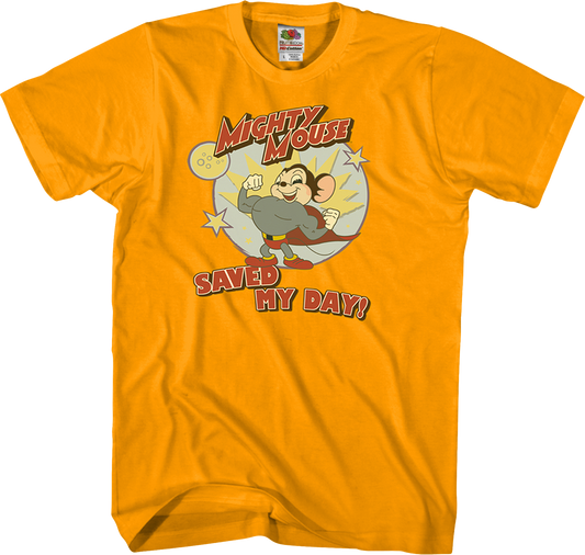 Mighty Mouse Saved My Day T-Shirt