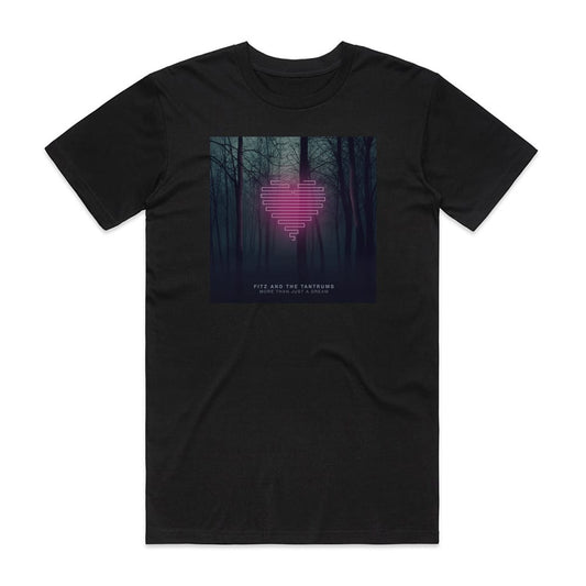 Fitz and The Tantrums More Than Just A Dream T-Shirt Black