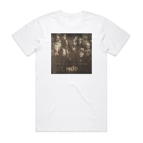 Whiskey Myers Mud Album Cover T-Shirt White