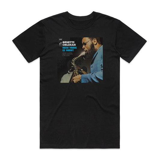 Ornette Coleman New York Is Now T-Shirt Black