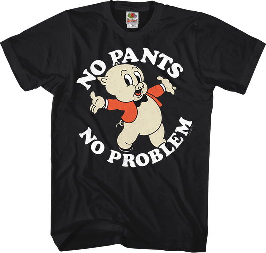 No Pants No Problem Porky Pig Looney Tunes T-Shirt