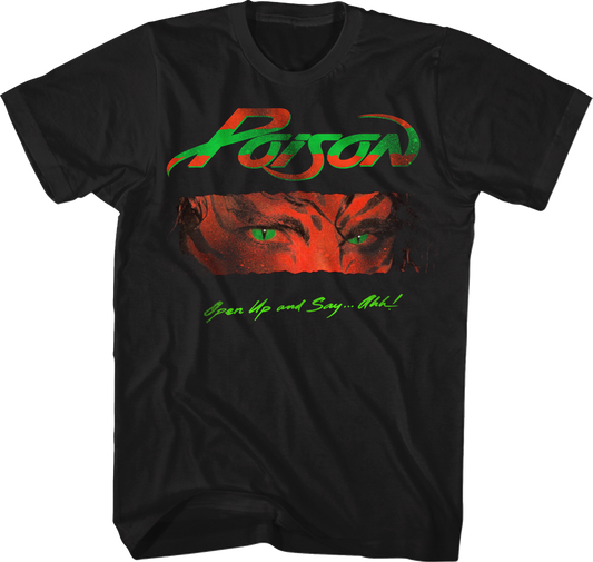 Open Up and Say Ahh Poison T-Shirt