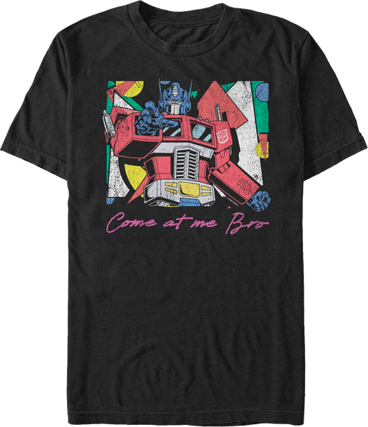 Optimus Prime Come At Me Bro Transformers T-Shirt