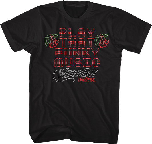 Play That Funky Music Wild Cherry T-Shirt