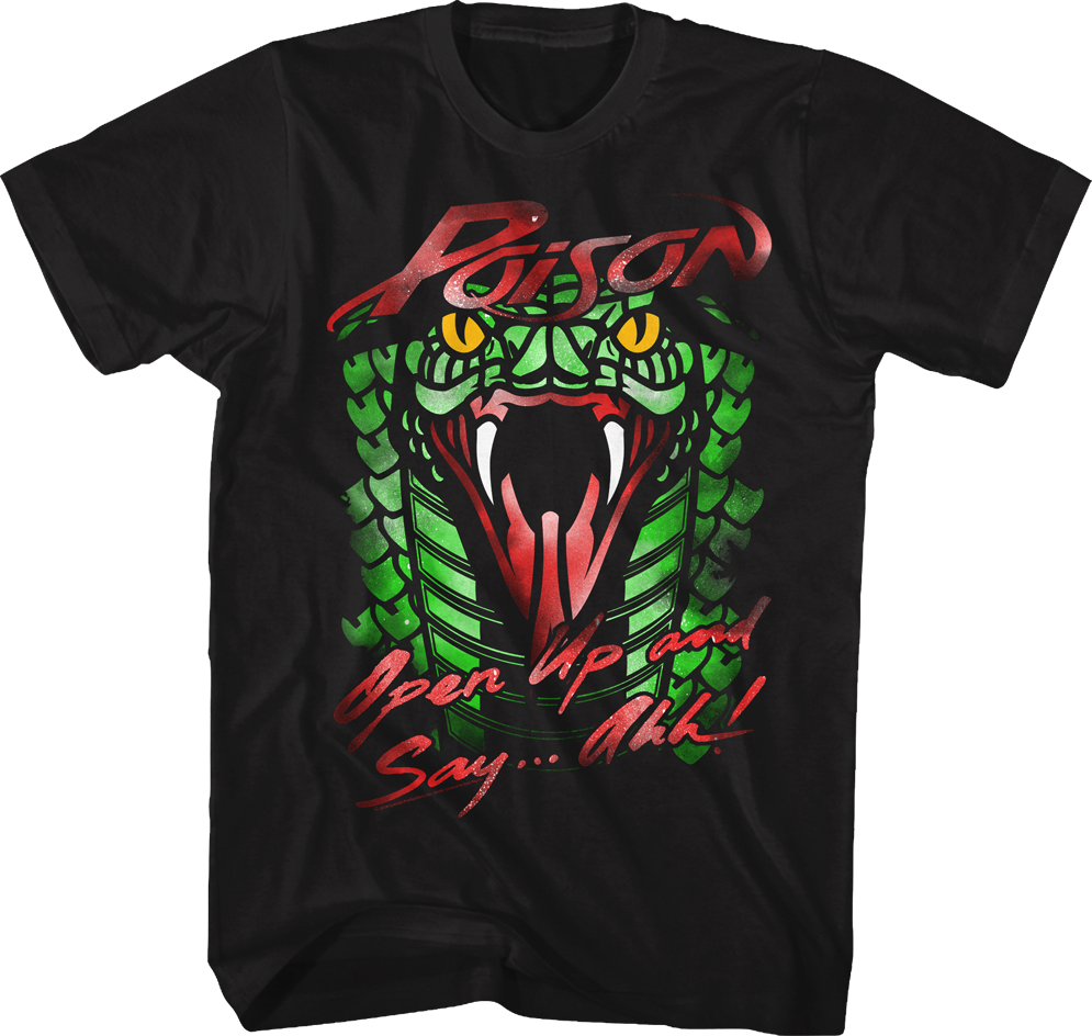 Poison Open Up and Say Ahh Shirt